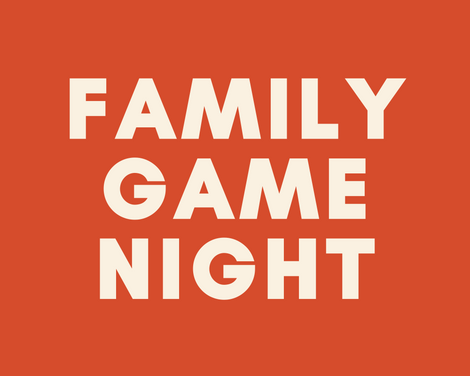 FAMILY GAME NIGHT