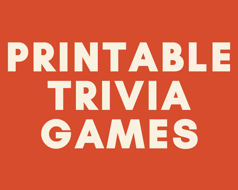 PRINTABLE TRIVIA GAMES