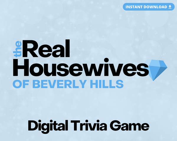 THE REAL HOUSEWIVES OF BEVERLY HILLS DIGITAL TRIVIA GAME