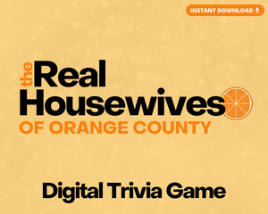 THE REAL HOUSEWIVES OF ORANGE COUNTY DIGITAL TRIVIA GAME