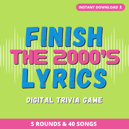 Finish the 2000's Lyrics Digital Trivia Game